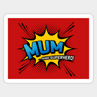 Mum & Superhero - Comic Book Style Mother Gift Magnet